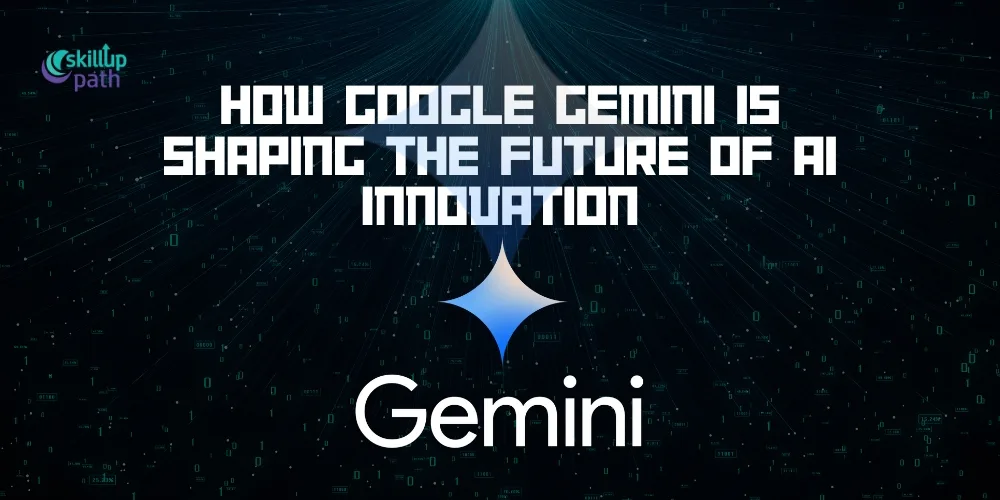 How Google Gemini is Shaping the Future of AI Innovation Gemini